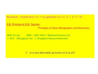 Basisboek : hoofdstukken 10, 11 en gedeelten uit o.m. 5, 7, 8, 17, 19, ...