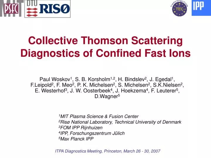 collective thomson scattering diagnostics of confined fast ions