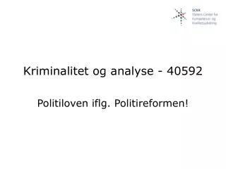 kriminalitet og analyse 40592