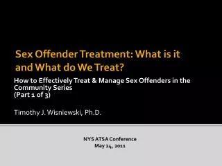 How to Effectively Treat &amp; Manage Sex Offenders in the Community Series (Part 1 of 3)