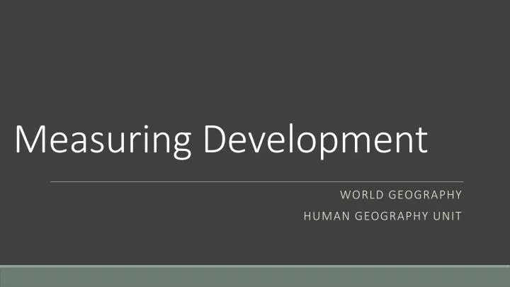 measuring development