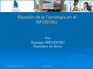 situaci n de la tecnolog a en el isfodosu