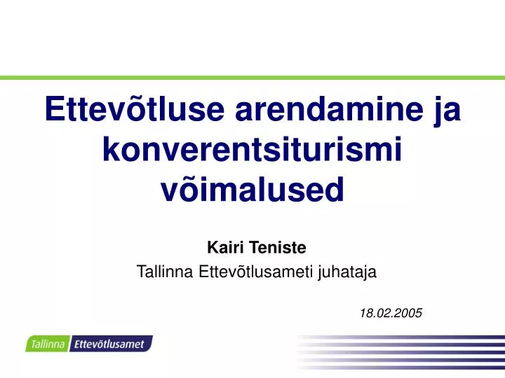 ettev tluse arendamine ja konverentsiturismi v imalused