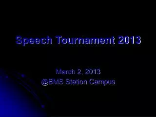 Speech Tournament 2013