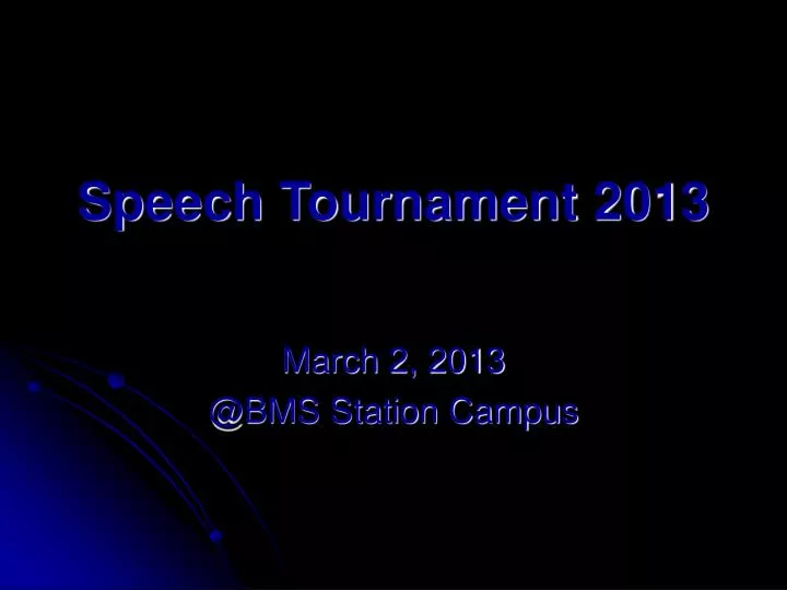 speech tournament 2013