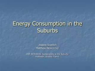 Energy Consumption in the Suburbs