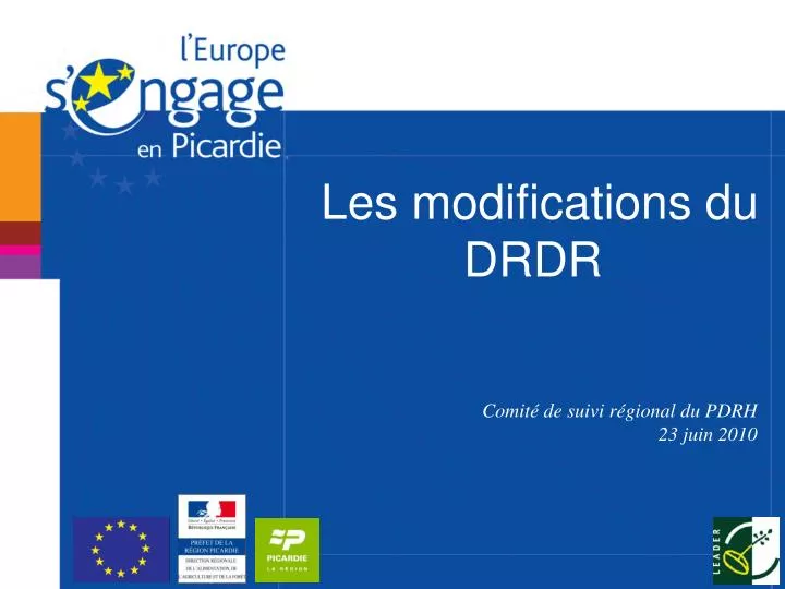 les modifications du drdr