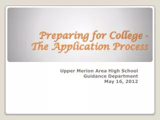 Preparing for College - The Application Process
