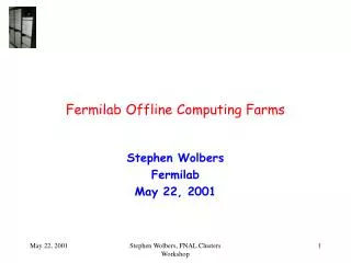 Fermilab Offline Computing Farms