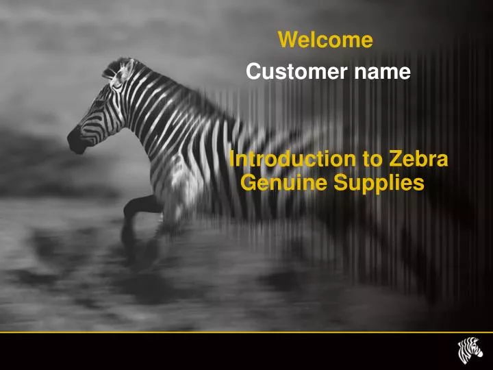 introduction to zebra genuine supplies