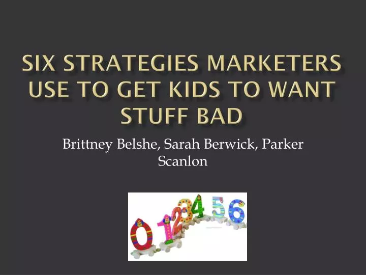 six strategies marketers use to get kids to want stuff bad