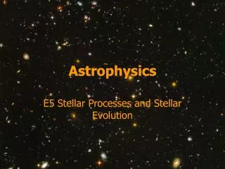 Astrophysics