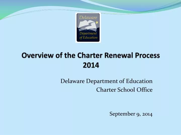 overview of the charter renewal process 2014