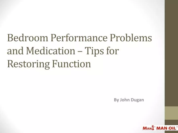 bedroom performance problems and medication tips for restoring function