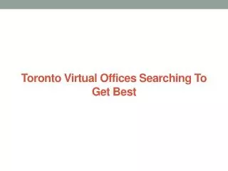 Toronto Virtual Offices Searching To Get Best