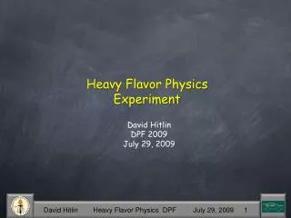 Heavy Flavor Physics Experiment