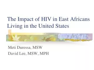 The Impact of HIV in East Africans Living in the United States