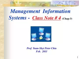 Management Information Systems - Class Note # 4 (Chap-3)