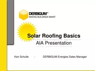 Solar Roofing Basics AIA Presentation