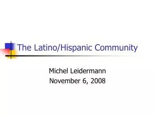 The Latino/Hispanic Community