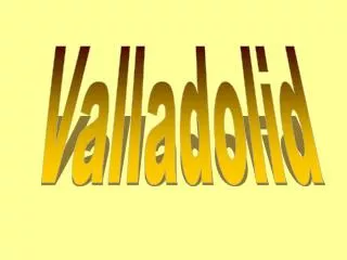 Valladolid