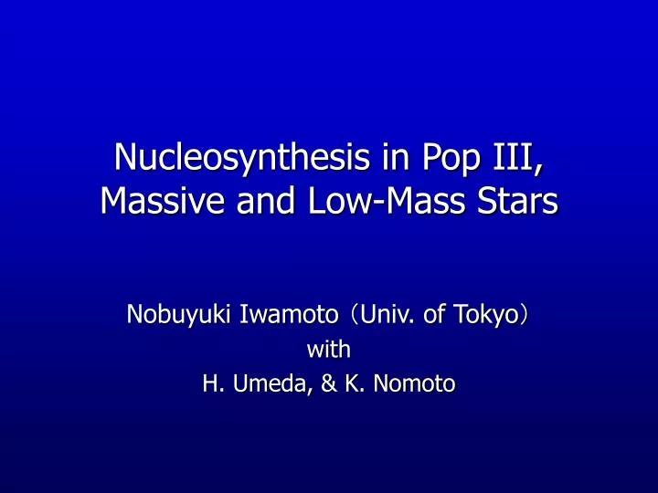 nucleosynthesis in pop iii massive and low mass stars