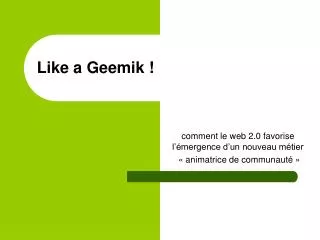 like a geemik