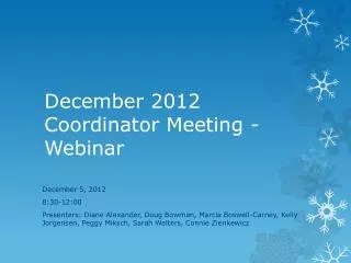 December 2012 Coordinator Meeting - Webinar