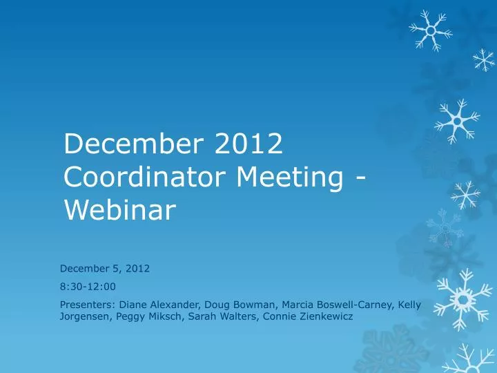 december 2012 coordinator meeting webinar