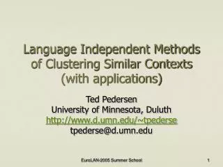 Language Independent Methods of Clustering Similar Contexts (with applications)