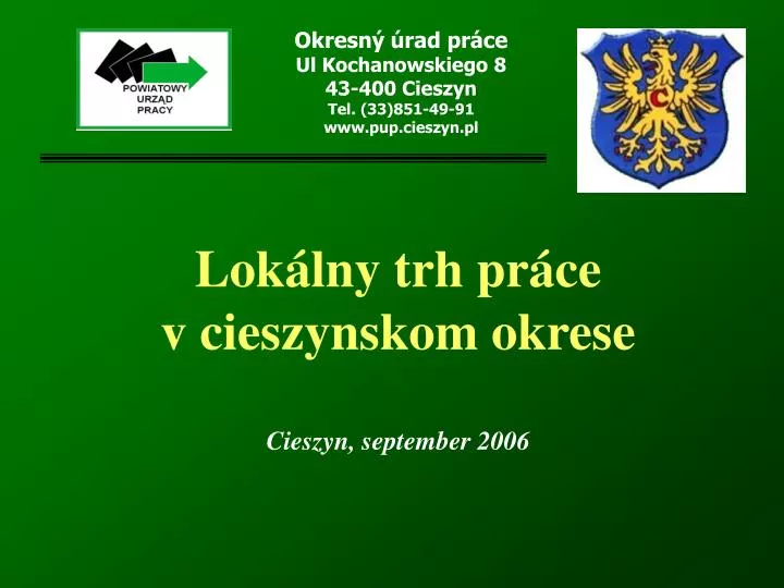 lok lny trh pr ce v cieszynskom okrese cieszyn september 2006