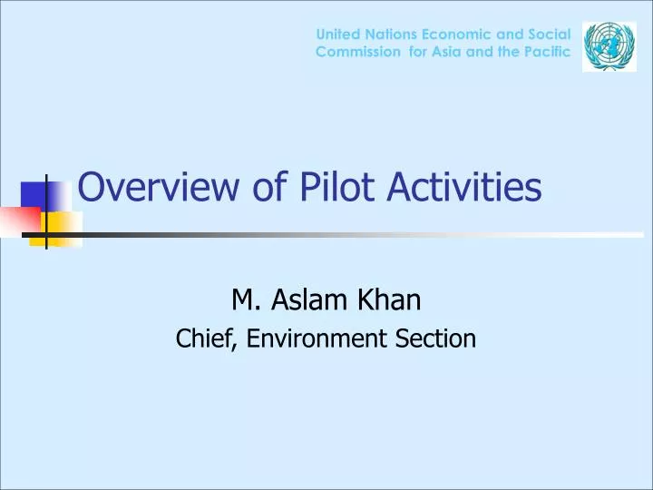 overview of pilot activities