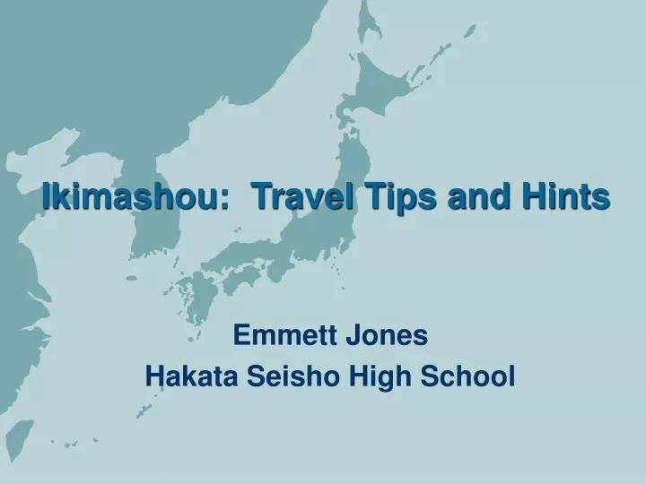ikimashou travel tips and hints