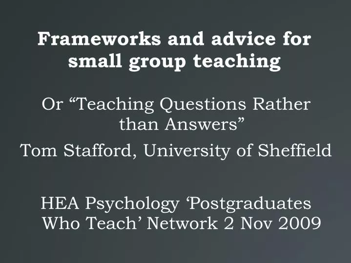 frameworks and advice for small group teaching