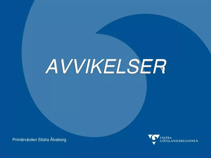 avvikelser