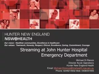 Streaming at John Hunter Hospital Emergency Department