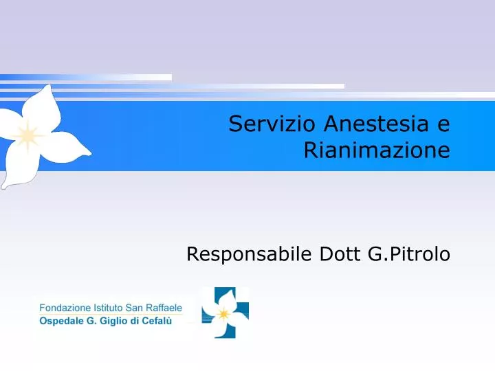 servizio anestesia e rianimazione responsabile dott g pitrolo