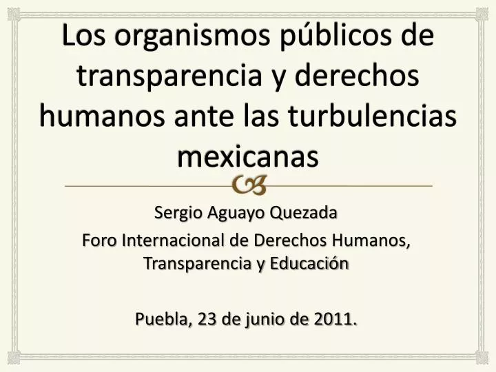 los organismos p blicos de transparencia y derechos humanos ante las turbulencias mexicanas