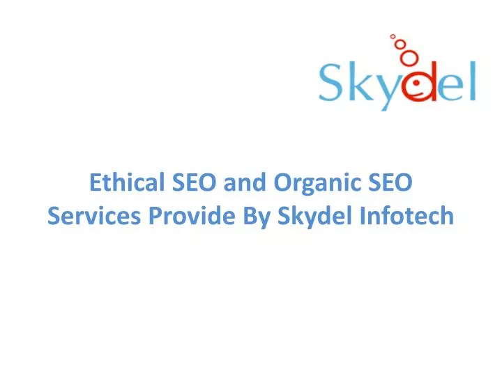 ethical seo and organic seo services provide by skydel infotech