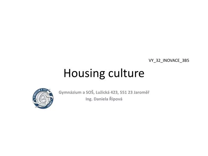 vy 32 inovace 3b5 housing culture
