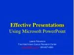 Effective Presentations Using Microsoft PowerPoint