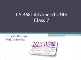 CS 468: Advanced UNIX Class 7