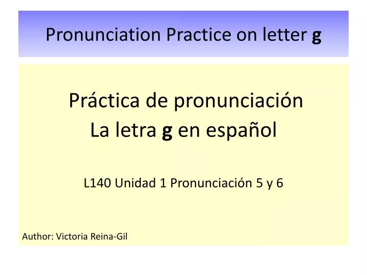 pronunciation practice on letter g