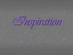 Inspiration