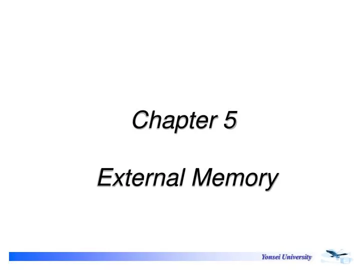 chapter 5 external memory