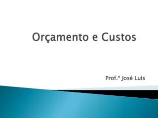 or amento e custos
