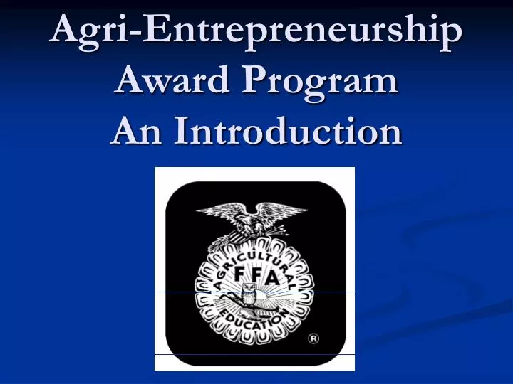 agri entrepreneurship award program an introduction