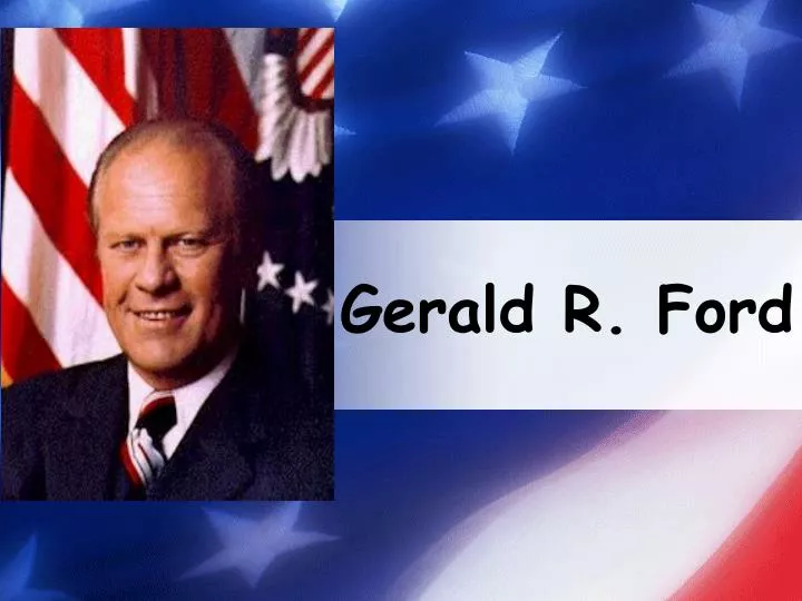 gerald r ford