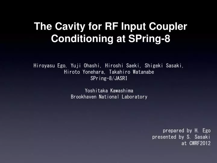 the cavity for rf input coupler conditioning at spring 8