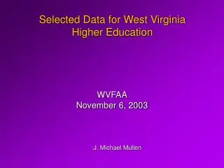 Selected Data for West Virginia Higher Education